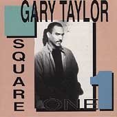Gary Taylor - SQUARE ONE | CD