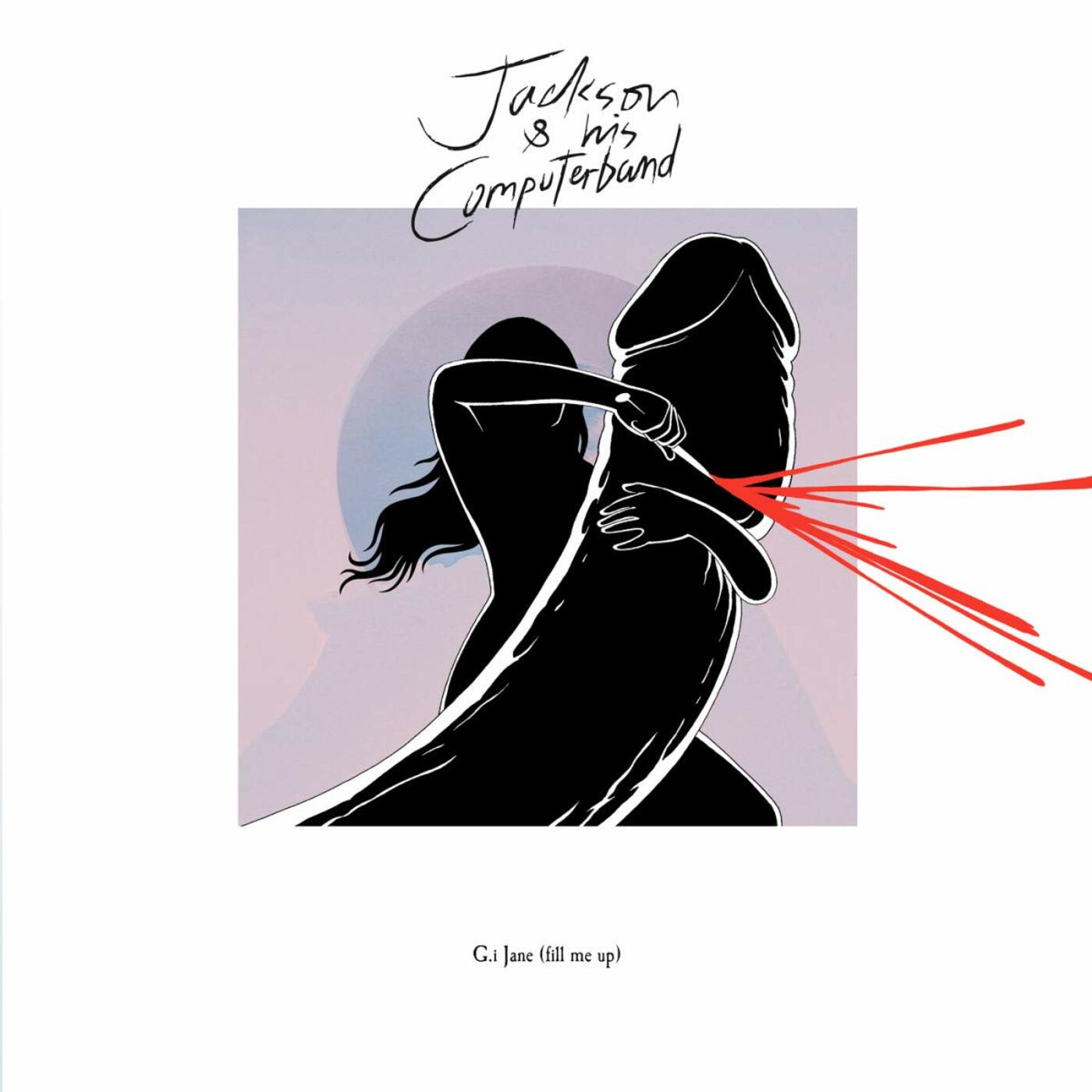 Jackson and his Computerband | G.I. Jane (Fill Me Up) | Vinyl