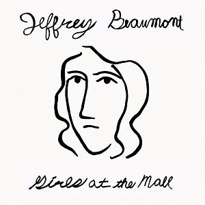 Jeffrey Beaumont - Girls At The Mall | Vinyl