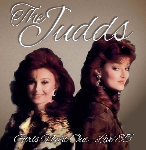 THE JUDDS - Girls Night Out - Live '85 | CD