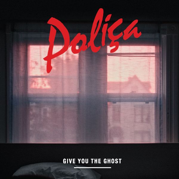Polica | Give You The Ghost | CD