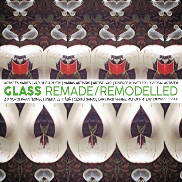 VA - Glass Remade/Remodelled | CD