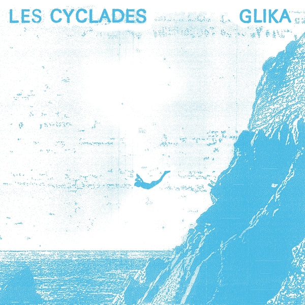 LES CYCLADES - Glika | Vinyl