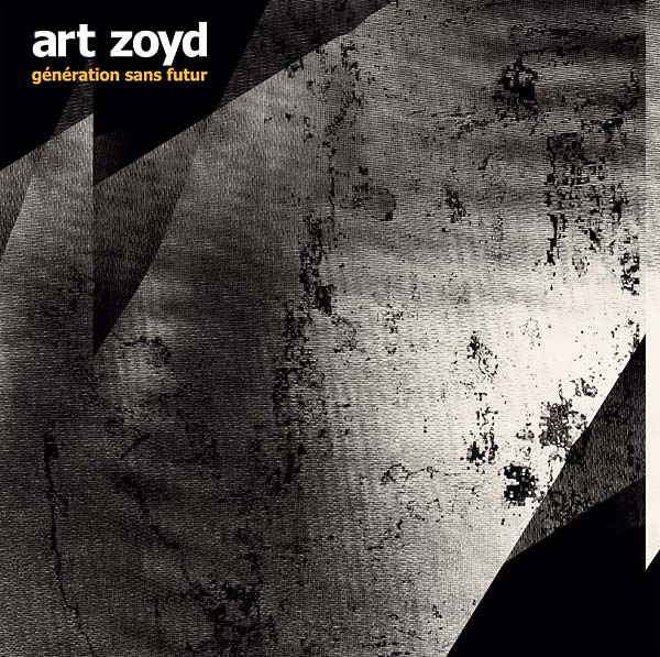 ART ZOYD - Génération Sans Futur | Vinyl