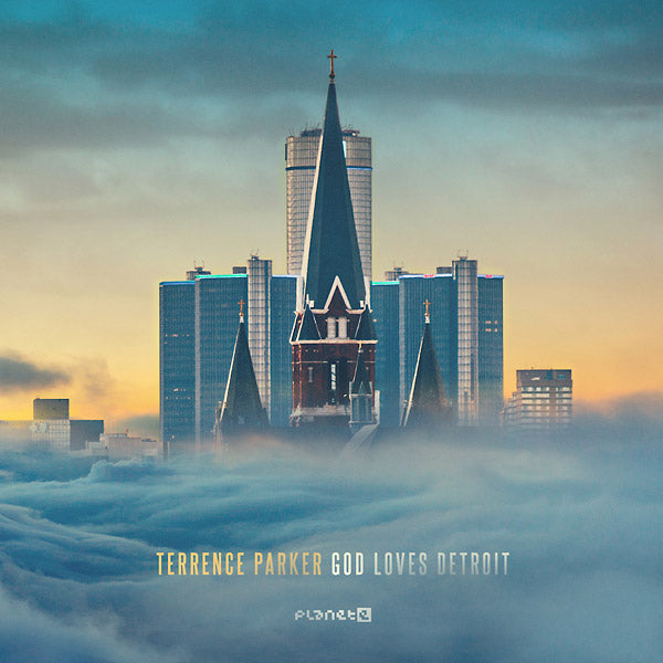 TERRENCE PARKER - God Loves Detroit | Vinyl
