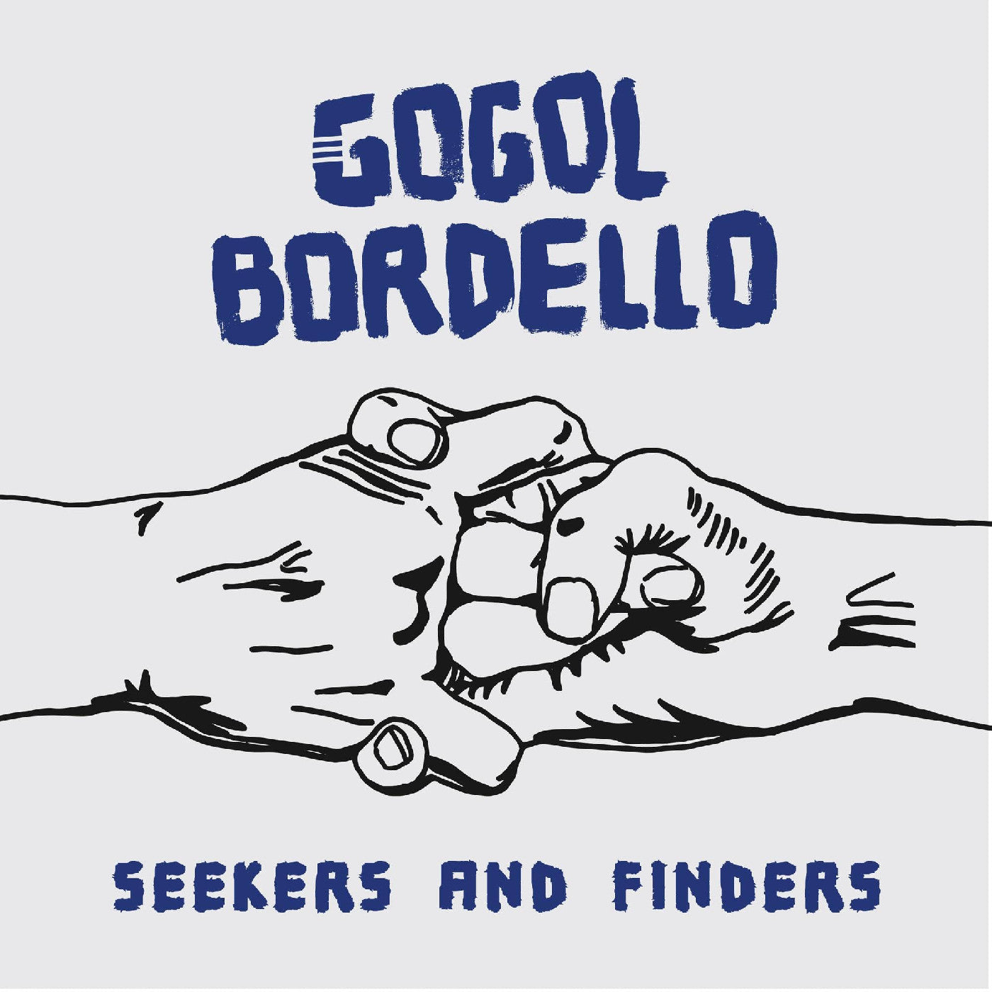 Gogol Bordello - Seekers And Finders (Blue Vinyl) | Vinyl