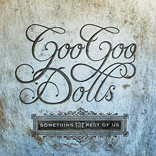 Goo Goo Dolls - Something For The Rest Of Us | Vinyl