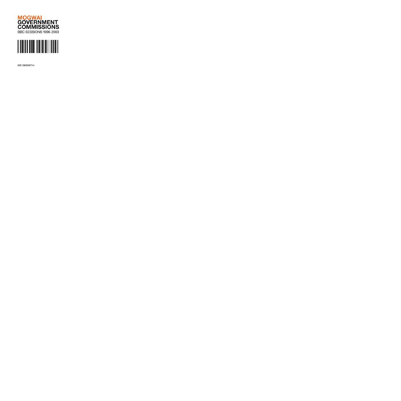 Mogwai - Government Commissions (BBC Sessions 1996-2003) | Vinyl