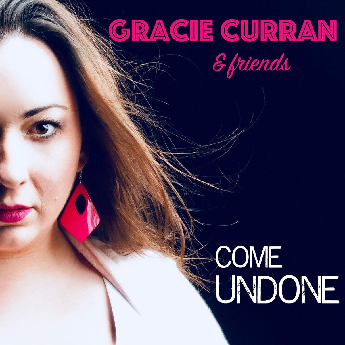 Gracie Curran - Gracie Curran & Friends: Come Undone | CD