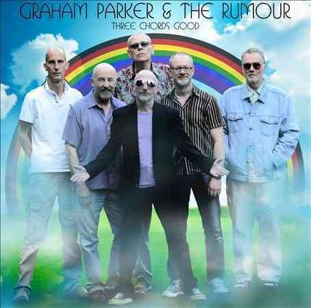 Graham Parker & the Rumour - Three Chords Good | CD