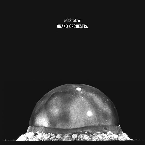 ZEITKRATZER - Grand Orchestra | CD