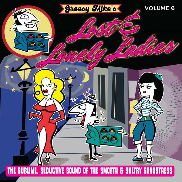 VA - Greasy Mike's Volume 6: Lost & Lonely Ladies | Vinyl