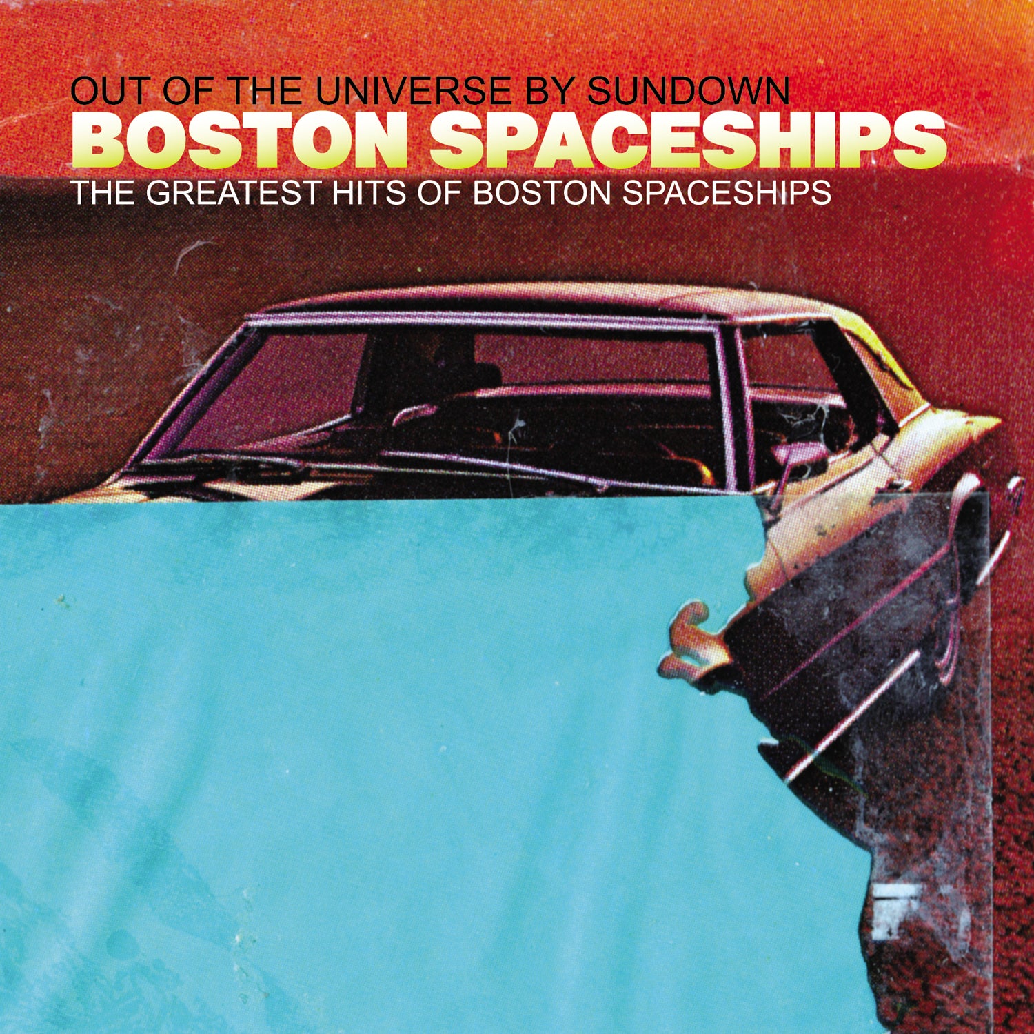 Boston Spaceships - Greatest Hits Of Boston Spaceships (Out Of The Universe By S | CD