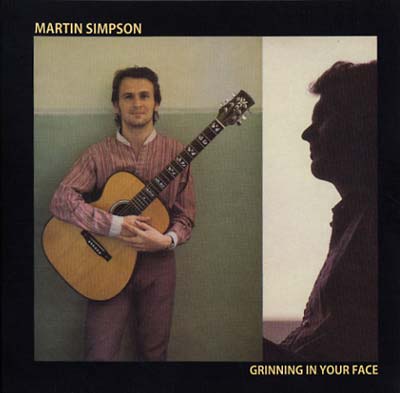 MARTIN SIMPSON - Grinning In Your Face | CD