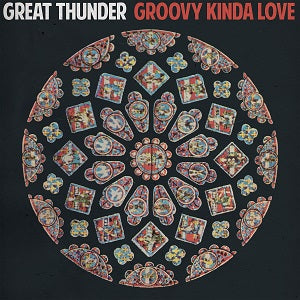 Great Thunder - Groovy Kinda Love | Vinyl