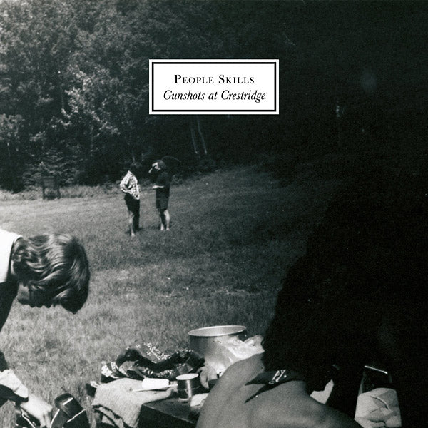 PEOPLE SKILLS - Gunshots At Crestridge | Vinyl