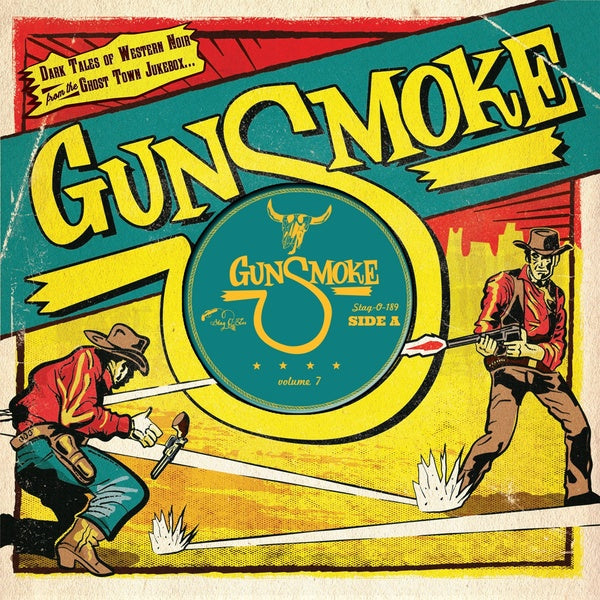 VA - Gunsmoke Volume 7: Dark Tales Of Western Noir From A Ghost Town Jukebox | Vinyl