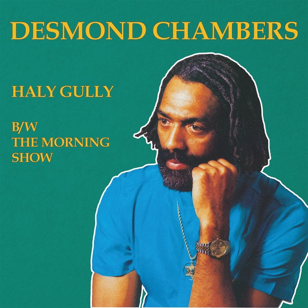 DESMOND CHAMBERS - Haly Gully b/w The Morning Show | Vinyl