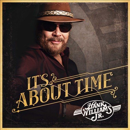 Hank Williams Jr. - IT'S ABOUT TIME | CD