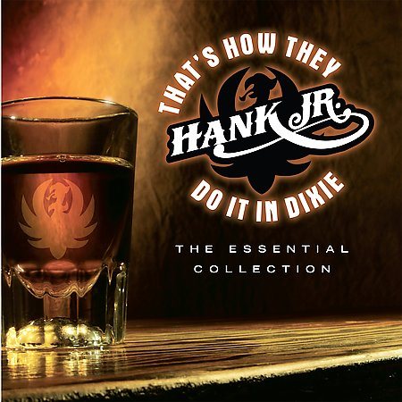 Hank Williams Jr. - THAT'S HOW THEY DO IT IN DIXIE: ESSENTIAL COLLECTI | CD
