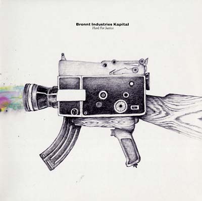 BRONNT INDUSTRIES KAPITAL - Hard For Justice | Vinyl