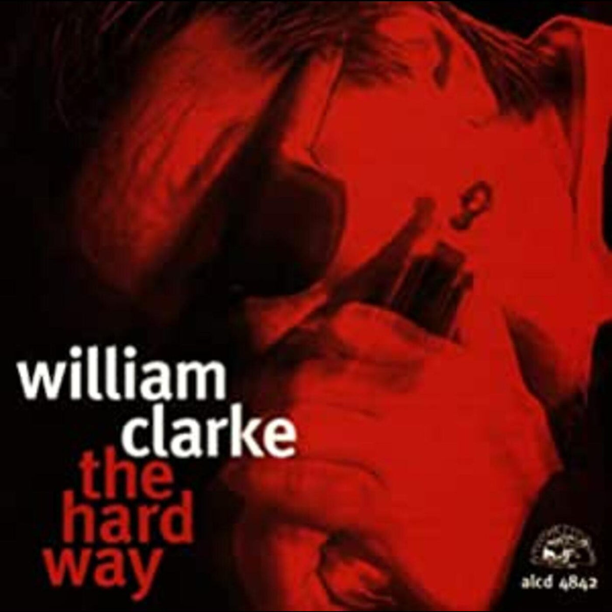 William Clarke - Hard Way | CD