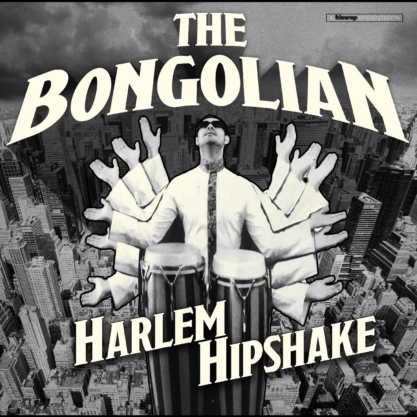 The Bongolian - Harlem Hipshake | Vinyl