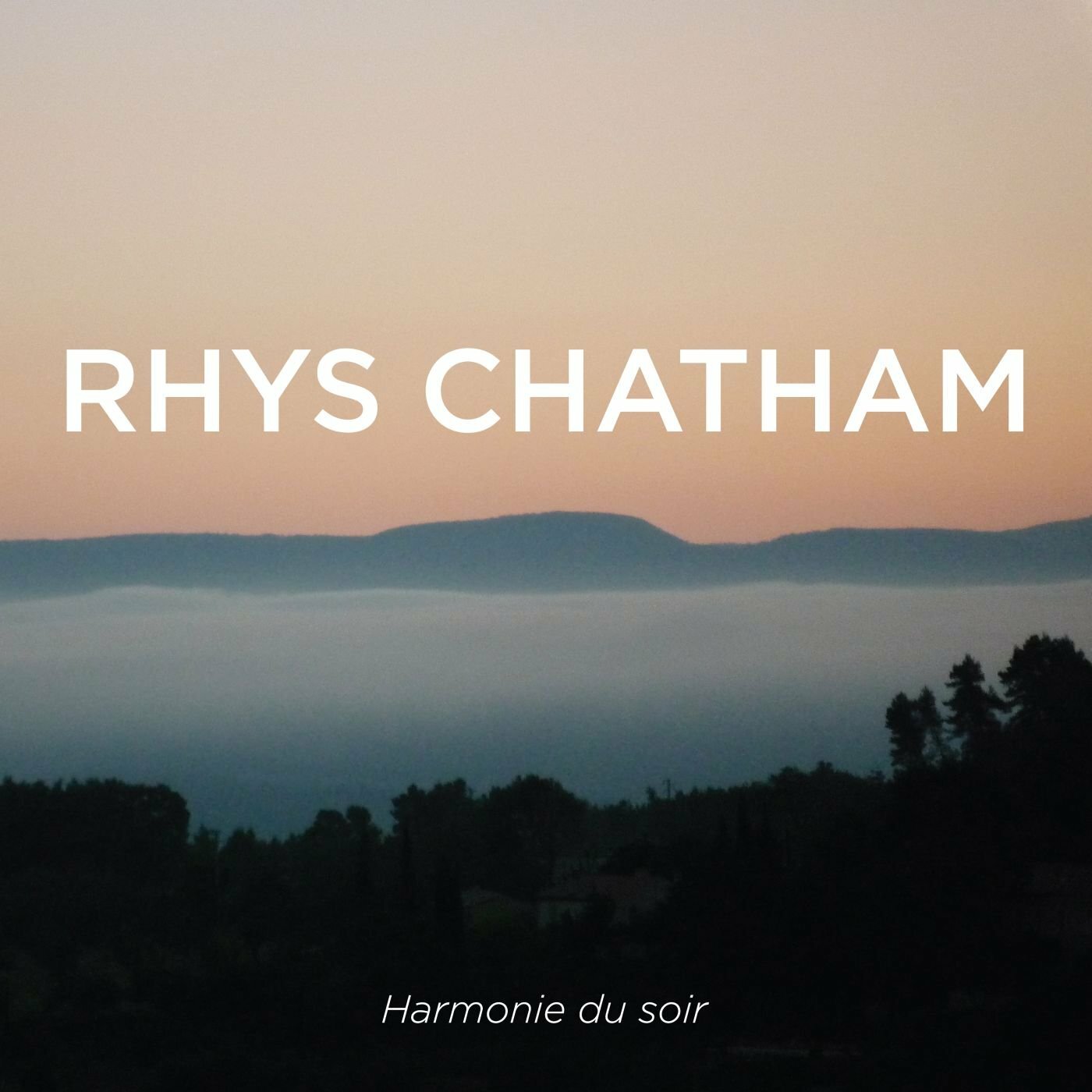 Rhys Chatham - Harmonie du soir | Vinyl