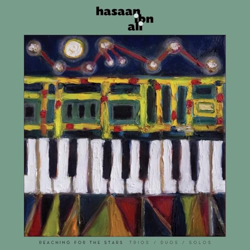 Hasaan Ibn Ali | Reaching For The Stars: Trios / Duos / Solos | Vinyl