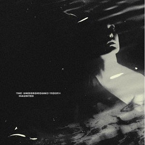 The Underground Youth - Haunted | CD