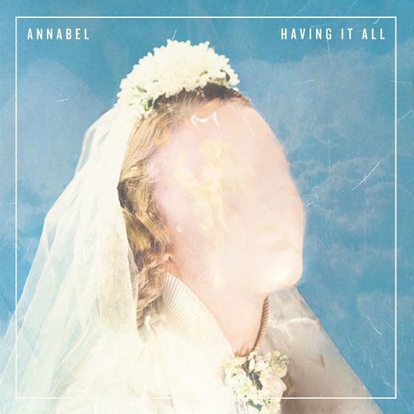 Annabel - Having It All | Vinyl