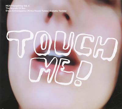 VA - HEAVYbreathing Vol. 4, The Sounds of Sex: Touch Me! | CD