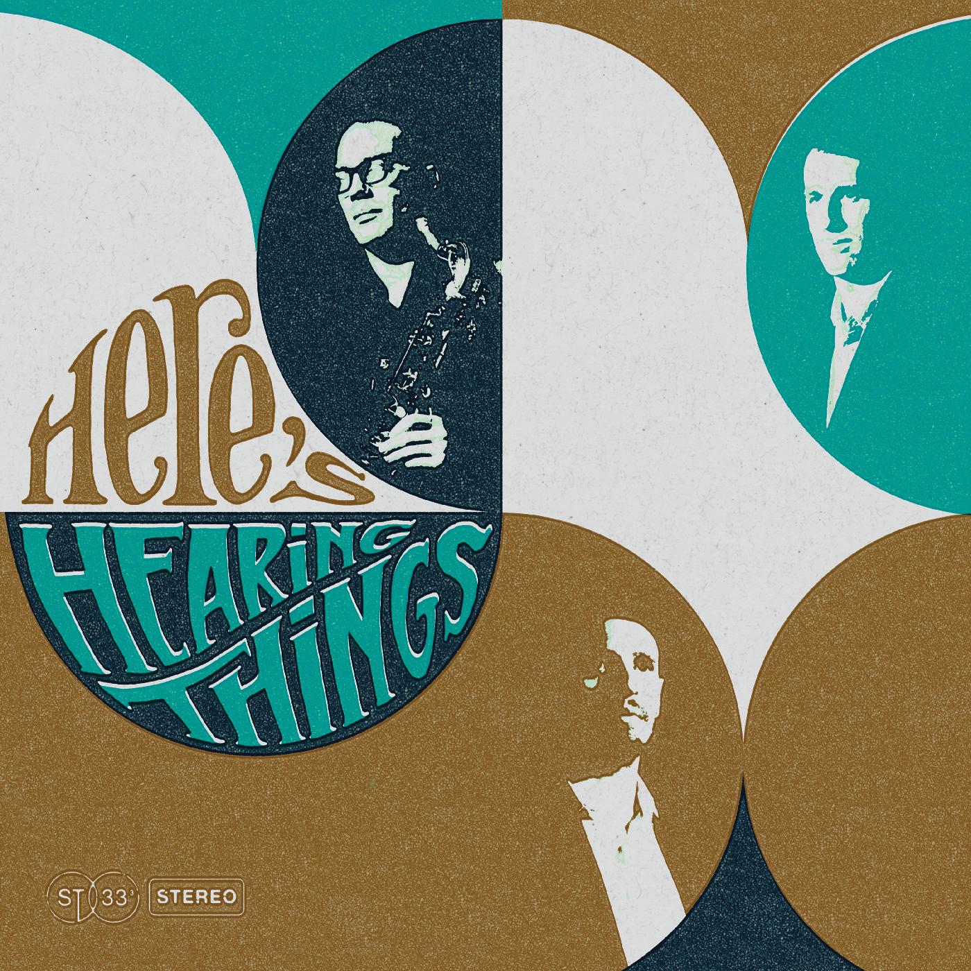 Hearing Things - Here's Hearing Things | CD