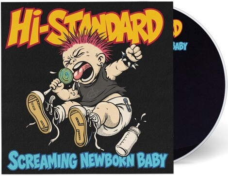 Hi-Standard - Screaming Newborn Baby | CD