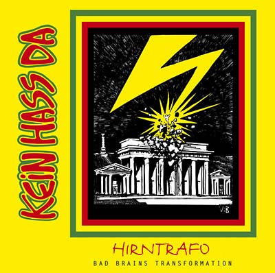 KEIN HASS DA - Hirntrafo: Bad Brains Transformation | CD