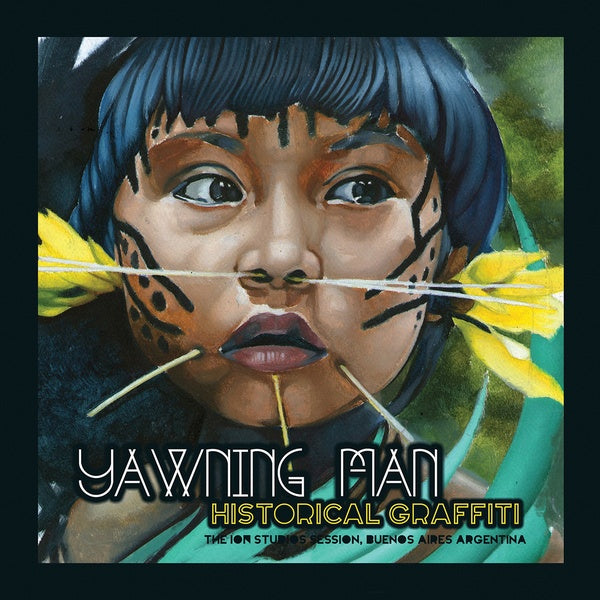 YAWNING MAN - Historical Graffiti | Vinyl
