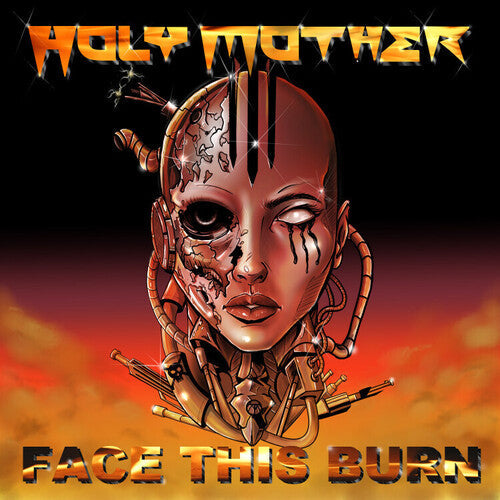 Holy Mother - Face This Burn | CD