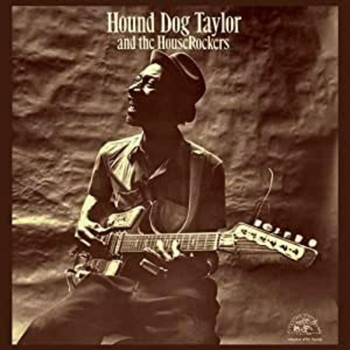 Hound Dog Taylor - Hound Dog Taylor And The Houserockers | Vinyl