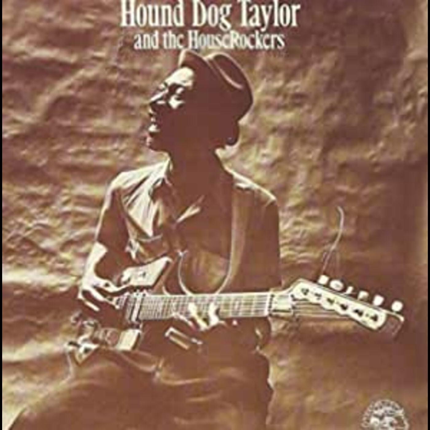 Hound Dog Taylor - Hound Dog Taylor And The Houserockers | CD