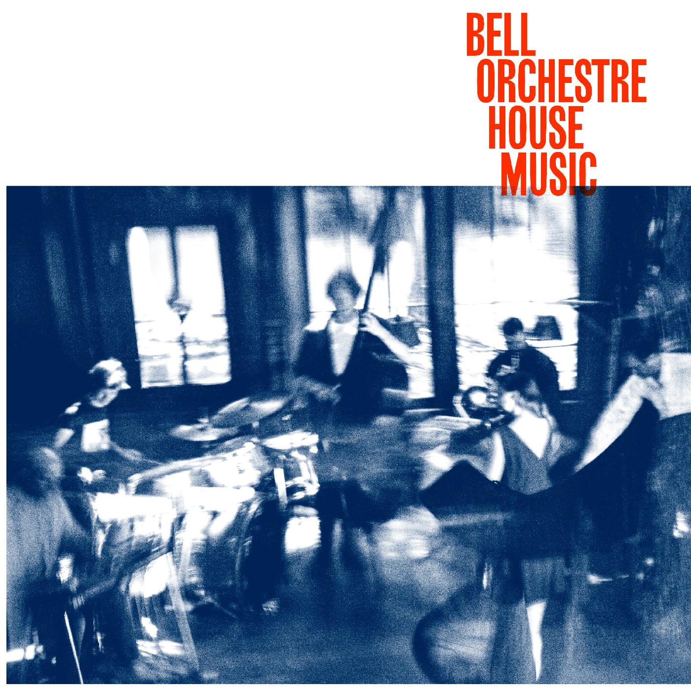 Bell Orchestre - House Music | Vinyl