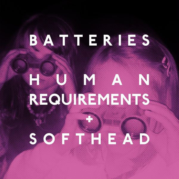 Batteries - Human Requirements - 7" | Vinyl