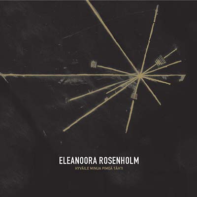 ELEANOORA ROSENHOLM - Hyväile Minua Pimeä Tähti | CD