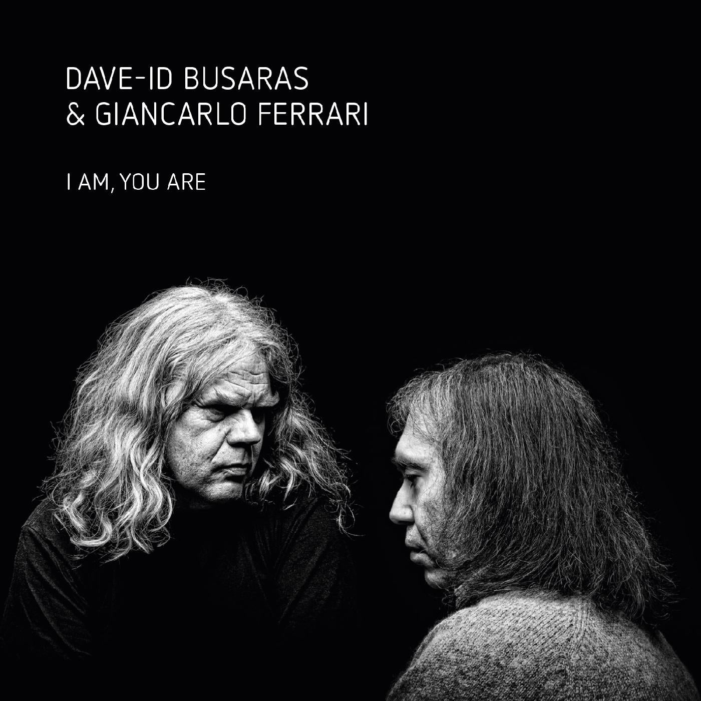 Dave-Id & Ferrari Busaras - I Am You Are | CD