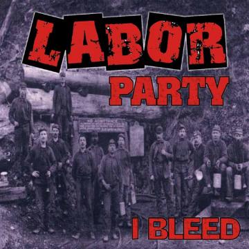 Labor Party - I Bleed | CD