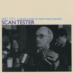 Scan Tester - I Never Play To Many Posh Danc | CD