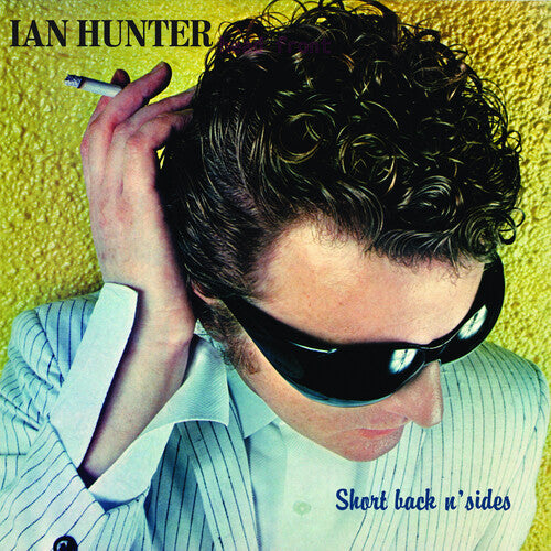 Ian Hunter - Short Back N' Sides (2024 Expanded Edition) (2 Lp's) | Vinyl