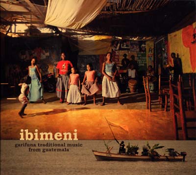 VA - Ibimeni: Garifuna Traditional Music From Guatemala | CD