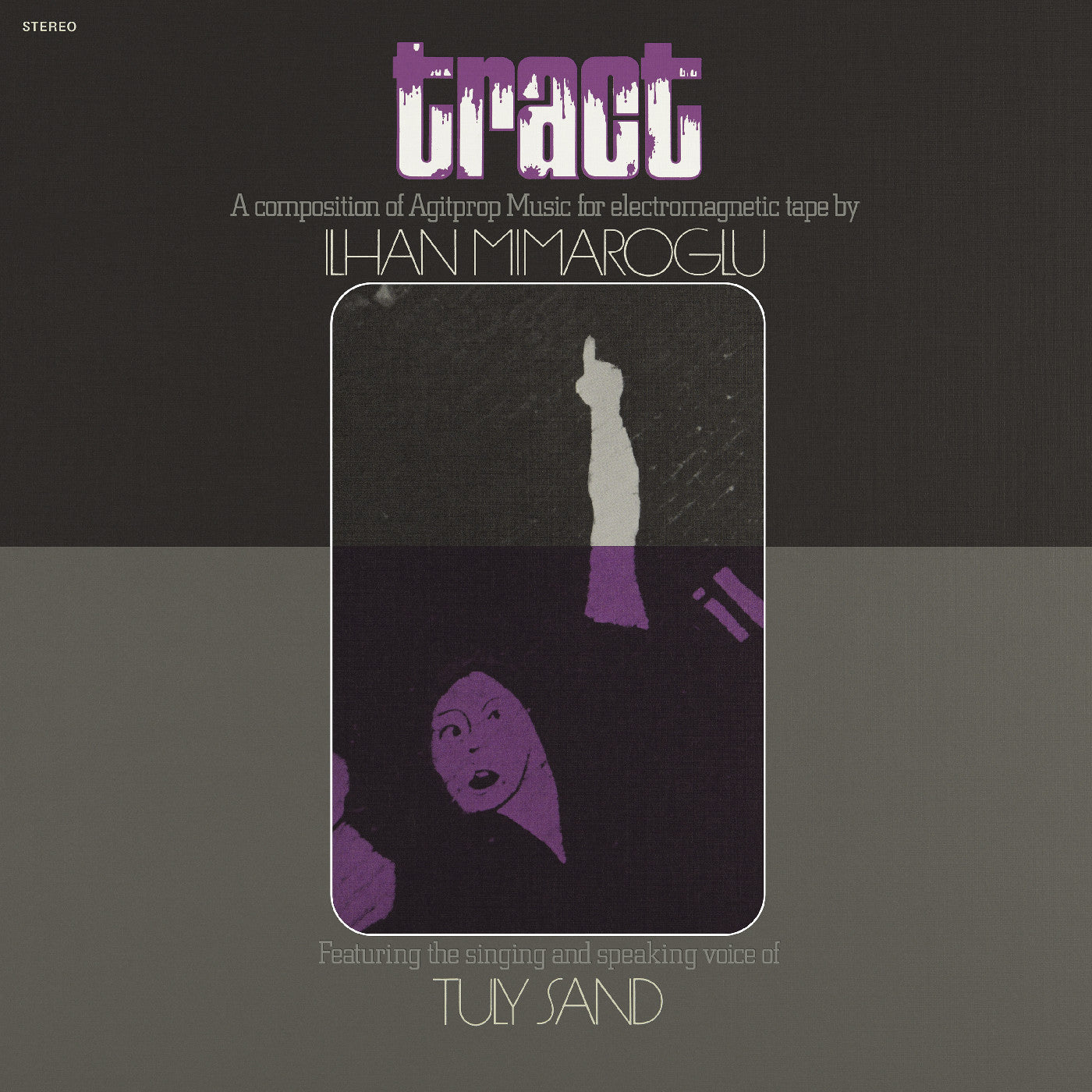 Ilhan Mimaroglu | Tract: A Composition Of Agitprop Music For Electromagnetic Tape | Vinyl