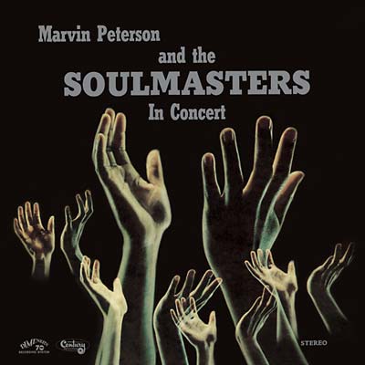 MARVIN PETERSON & THE SOULMASTERS - In Concert | CD