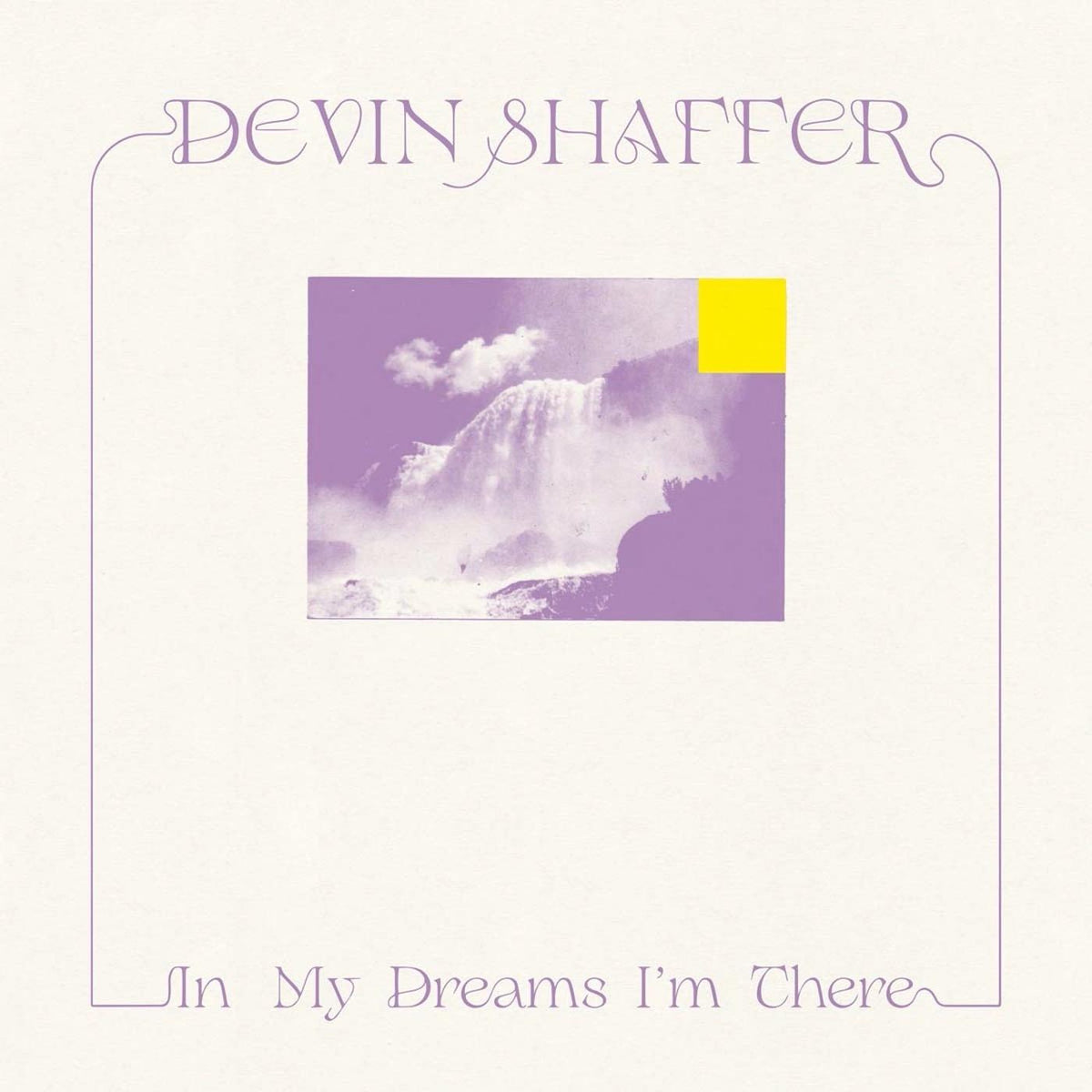 Devin Shaffer - In My Dreams I'm There | CD